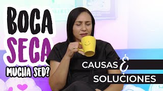 😓 BOCA SECA Causas y Soluciones  Boca seca y amarga  ¿Por qué tienes la boca seca [upl. by Natam]