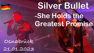 Silver Bullet  She Holds the Greatest Promise live in Osnabrück 210123 Germany [upl. by Nil]