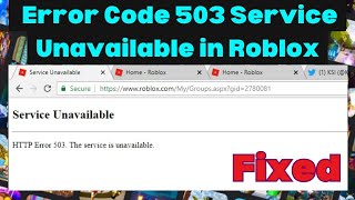 Fix Roblox Error 503 service unavailableno server is available [upl. by Inek]