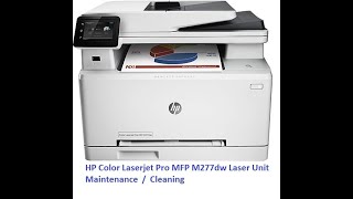 HP Color Laserjet Pro MFP M277dw Laser Unit Maintenance  Lazer Ünitesi Bakımı [upl. by Almund]