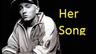 Eminem  Her Song Lyrics [upl. by Porter]