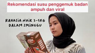 Rahasia Menaikkan Berat Badan  Rekomendasi Susu Penggemuk Badan Ampuh dan Viral 2024 [upl. by Alberto]