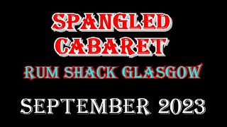 Spangled Cabaret  September 2023 [upl. by Leisam720]