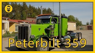 Peterbilt 359 en lastbil som sticker ut [upl. by Orelu251]