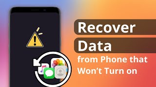 Solved How to Recover Data from Phone That Won’t Turn On [upl. by Namlak]