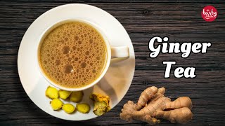 How to Make Ginger Tea  Ginger Tea Recipe  Indian Instant Ginger Milk Tea [upl. by Radferd929]