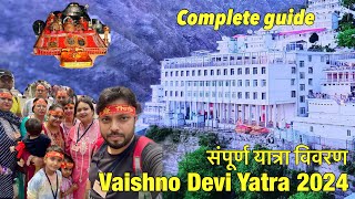 Mata Vaishno Devi Yatra 2024  Complete Information  वैष्णो देवी यात्रा 2024  Vaishno devi Vlog 🙏 [upl. by Inanuah]