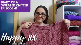 Happy 100 Subscribers  Knitting Podcast  Episode 41  Diary of a Sweater Knitter [upl. by Brunhilda902]