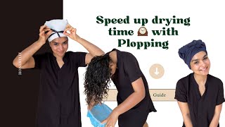 Speed up drying time Plopping Curly Hair Guide [upl. by Eiveneg]