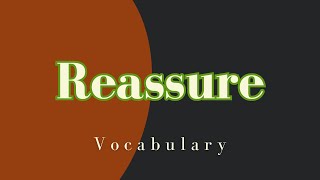 What is the meaning of Reassure [upl. by Ahsytal]