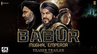 Babur  The Mughal Emperor  Official Trailer  Shah Rukh Khan Ajay Devgan Suhana Khan  FanMade [upl. by Odlanier608]