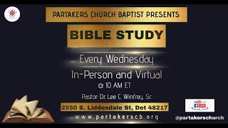 Partakers Church Pathway Bible Study 021424 [upl. by Leanatan826]