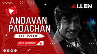 Andavan PadachanSivaji Remix  Djey Allen [upl. by Nyssa]