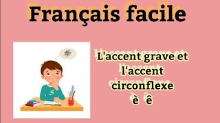 laccent grave et laccent circonflexe [upl. by Ahsiryt]