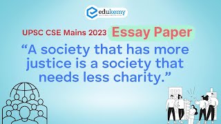 A Society That has more Justice Is A Society That Needs Less Charity  UPSC CSE Essay  Edukemy [upl. by Denice]