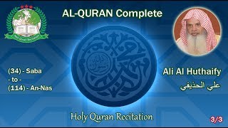 Holy Quran Complete  Ali Al Huthaify 33 علي الحذيفي [upl. by Aliban]