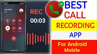 Best Call Recorder For Android  Best Call Recording App  Phone Call Recording 🔥 [upl. by Anama866]