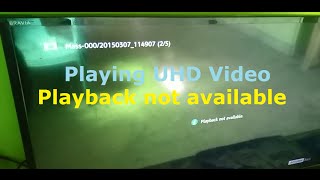 Playback not available in Sony Bravia TV Playing UHD Resolution videos [upl. by Hgielram321]