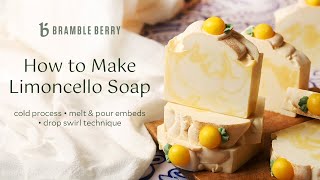 DIY Limoncello Cold Process Soap  Bella Vita Collection  Bramble Berry [upl. by Ettelrahc]