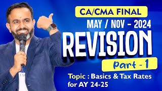 Revision  Final DT MAYNOV24  Tax Rates AY 2425  PART  1 [upl. by Vihs]