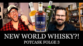 Was ist New World Whisky  PotCask Folge 3  Malt Mariners Whisky Podcast [upl. by Lemmueu]