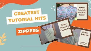 Greatest Tutorial Hits Zippers [upl. by Dahsar]