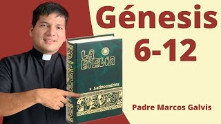 LECTURA DE BIBLIA Genesis Cap 612 📖 con el padre Marcos Galvis [upl. by Hgeilyak]