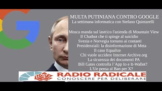 Multa putiniana contro Google La settimana informatica con Stefano Quintarelli [upl. by Ierna]