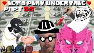 ThugStablooks schleimige TrollGeschäfte  Lets Play Undertale 95 [upl. by Algernon]