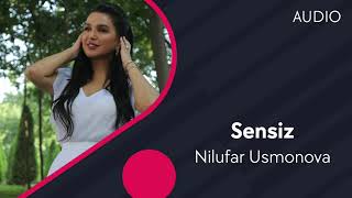 Nilufar Usmonova  Sensiz  Нилуфар Усмонова  Сенсиз AUDIO [upl. by Sulokcin145]