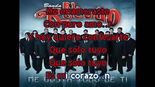 Karaoke Y llegaste tu Banda el Recodo [upl. by Ecnarret]