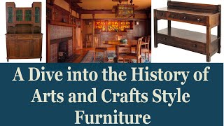 A Dive into the History of Arts and Crafts Style Furniture  EuroLuxHomecom [upl. by Inol]