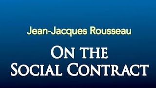 Review of JeanJacques Rousseaus quotThe Social Contractquot [upl. by Eannaj467]