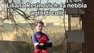 Liliana Resinovich la nebbia agli irti colli [upl. by Odlo273]