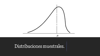 Qué son las Distribuciones Muestrales [upl. by Elyk]