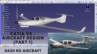 CATIA V5  DA50 RG AIRCRAFT DESIGN USING GSD CATIA V5 BEGINNER  ADVANCED PART 1  WING DESIGN [upl. by Ecinom]