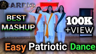 Easy Patriotic Dance Mashup  Best Republic day Dance  Best Petriotic Mashup 2024  Mix Song Dance [upl. by Annoda]