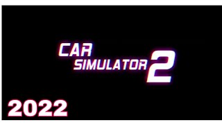 Oppana Games New Update Car Simulator 2  2022  Gameplay [upl. by Katherina]