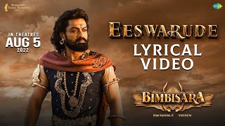 Eshwarude  Lyrical Video song BGM Bimbisara  Nandamuri Kalyan Ram  Vassishta  Hari Krishna K [upl. by Alyhc662]