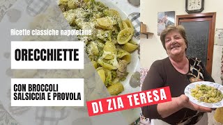 Orecchiette baresi con broccoli salsiccia e provola di Zia Teresa [upl. by Frasch344]