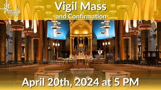 Vigil Mass amp Confirmation  April 20th 2024 [upl. by Cherilyn]