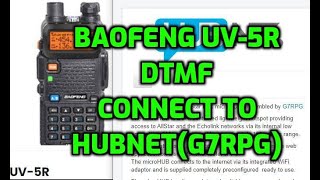 Baofeng UV5r DTMF connect to Hubnet 341522 [upl. by Gnehs]