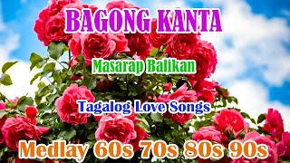 Bagong Kanta Nonstop 60s 70s 80s 90s 💖 Tagalog Pinoy Old Love Songs 🌹 Stress Reliever [upl. by Solrac213]