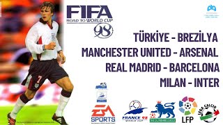 FIFA 98 TürkiyeBrazil  Manchester UnitedArsenal  Real MadridBarcelona  MilanInter [upl. by Suidualc]