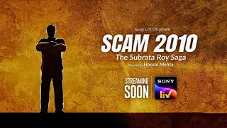 SCAM IS BACK  SCAM 2010 The Subrata Roy Saga  Release Update  Sony LIV [upl. by Malan]