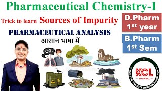 Trick to Learn Sources of Impurity  IPC 1st Sem  L2 Chapter2 Pharmaceutical ChemistryI DPharm [upl. by Annaili]