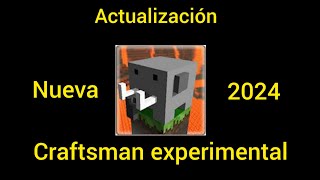 Craftsman experimental actualización xp [upl. by Retxed]