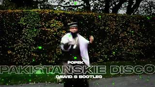 Popek  Pakistańskie Disco Dawid S Bootleg [upl. by Yarahs]