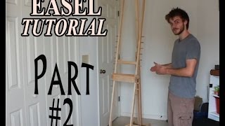 DIY How to Make an Adjustable Artist Easel  part 2 [upl. by Broadbent]