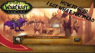 How to SOLO I Got What You Mead  World of Warcraft  Achievement [upl. by Tannenbaum235]